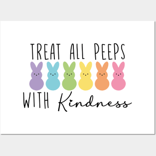 Treat All Peeps With Kindness 2 Posters and Art